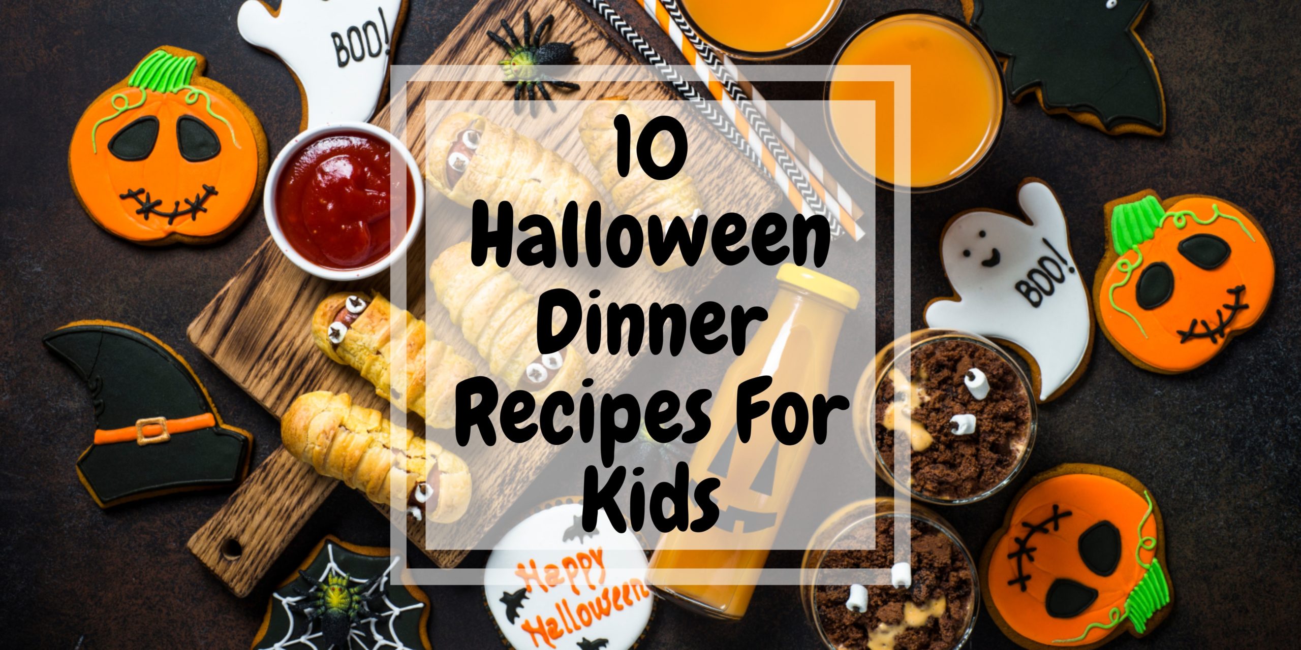 Halloween Dinner Recipes For Kids