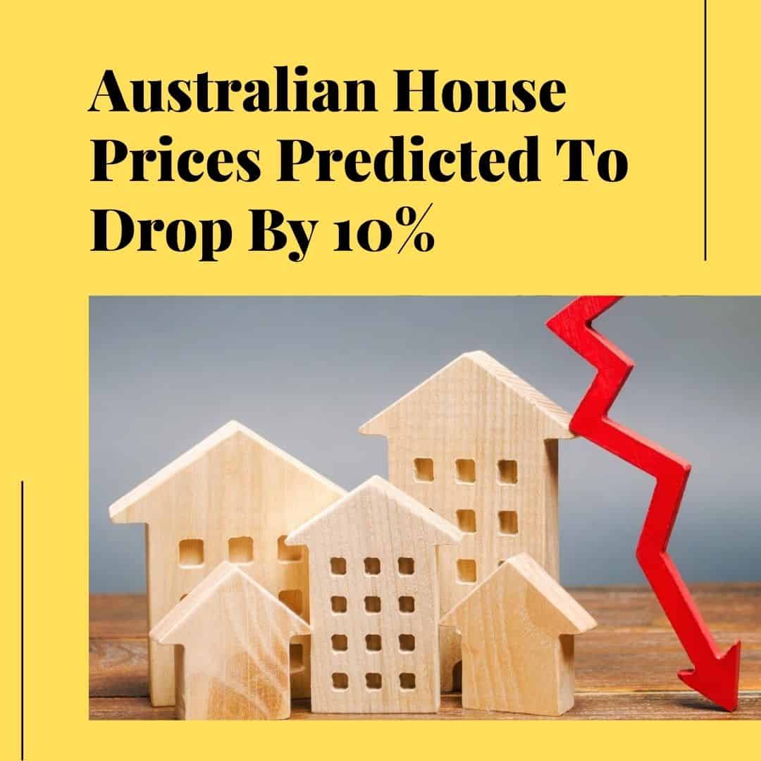 Australian House Prices Predicted To Dropped